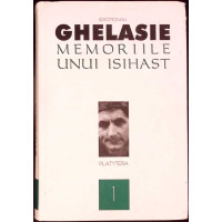 MEMORIILE UNUI ISIHAST. ISCUSINTA TRAIRII ISIHASTE MEMORIILE UNUI ISIHAST. ISCUSINTA TRAIRII ISIHASTE