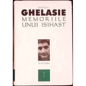 MEMORIILE UNUI ISIHAST. ISCUSINTA TRAIRII ISIHASTE