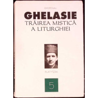 TRAIREA MISTICA A LITURGHIEI TRAIREA MISTICA A LITURGHIEI
