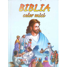 BIBLIA CELOR MICI