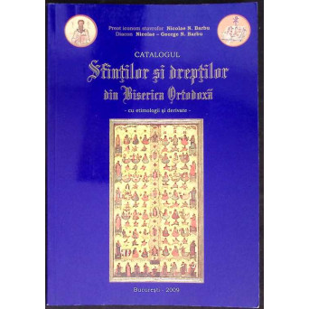 CATALOGUL SFINTILOR SI DREPTILOR DIN BISERICA ORTODOXA, CU ETIMOLOGII SI DERIVATE