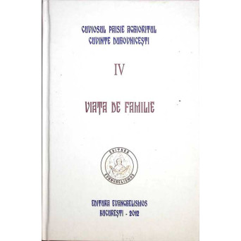 CUVINTE DUHOVNICESTI IV VIATA DE FAMILIE