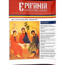 REVISTA DE DIALOG ORTODOX EPIFANIA NR. 39, DECEMBRIE 2016 - FEBRUARIE 2017