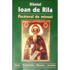 SFANTUL IOAN DE RILA, FACATORUL DE MINUNI