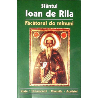 SFANTUL IOAN DE RILA, FACATORUL DE MINUNI