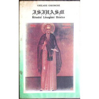 ISIHASM. RITUALUL LITURGHIEI HRISTICE VOL.1