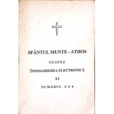 SFANTUL MUNTE ATHOS DESPRE INDOSARIEREA ELECTRONICA SI NUMARUL 666