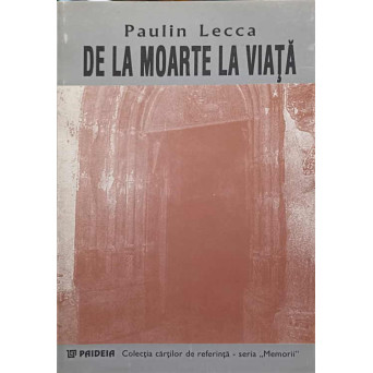 DE LA MOARTE LA VIATA