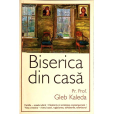 BISERICA DIN CASA