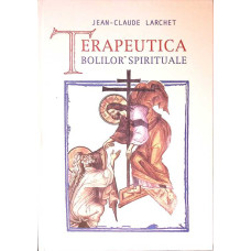 TERAPEUTICA BOLILOR SPIRITUALE