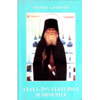 SFANTUL LAVRENTIE DE LA CERNIGOV. VIATA, INVATATURILE SI MINUNILE
