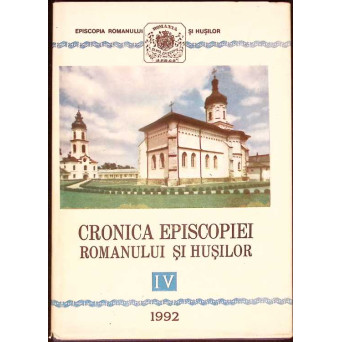 CRONICA EPISCOPIEI ROMANULUI SI HUSILOR IV