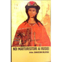 NOI MARTURISITORI AI RUSIEI