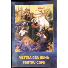 VESTEA CEA BUNA PENTRU COPII