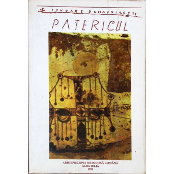 PATERICUL. CE CUPRINDE IN SINE CUVINTE FOLOSITOARE ALE SFINTILOR BATRANI