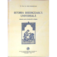 ISTORIA BISERICEASCA UNIVERSALA, MANUAL PENTRU SEMINARIILE TEOLOGICE