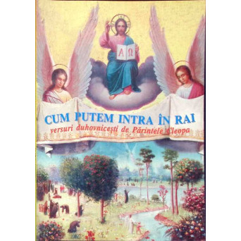 CUM PUTEM INTRA IN RAI. VERSURI DUHOVNICESTI