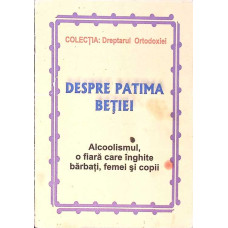 DESPRE PATIMA BETIEI