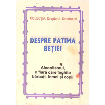 DESPRE PATIMA BETIEI