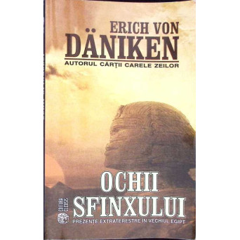 OCHII SFINXULUI. PREZENTE EXTRATERESTRE IN VECHIUL EGIPT