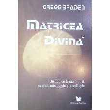 MATRICEA DIVINA MATRICEA DIVINA