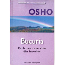 BUCURIA. FERICIREA CARE VINE DIN INTERIOR