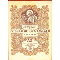 DICTIONAR DE TEOLOGIE ORTODOXA A-Z DICTIONAR DE TEOLOGIE ORTODOXA A-Z