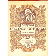 DICTIONAR DE TEOLOGIE ORTODOXA A-Z