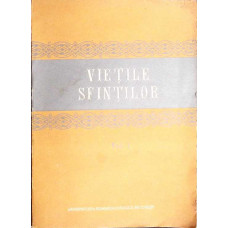 VIETILE SFINTILOR VOL.1 IANUARIE-IUNIE