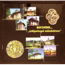 BUCOVINA - ARHIPELAGUL MANASTIRESC