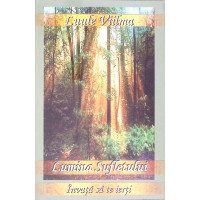 LUMINA SUFLETULUI. INVATA SA TE IERTI