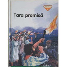 TARA PROMISA. BIBLIA PENTRU COPII VOL.2