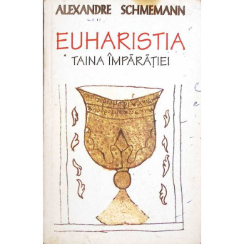 EUHARISTIA TAINA IMPARATIEI