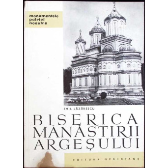 BISERICA MANASTIRII ARGESULUI