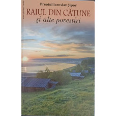 RAIUL DIN CATUNE SI ALTE POVESTIRI