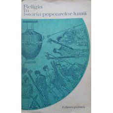 RELIGIA IN ISTORIA POPOARELOR LUMII