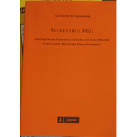 SECRETARUL MEU, AMINTIRI DESPRE PARINTELE LUCIUS FETZ O.S.B. SECRETARUL MEU, AMINTIRI DESPRE PARINTELE LUCIUS FETZ O.S.B.