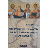 CRESTINISMUL ANTIC IN SCYTHIA MINOR (DOBROGEA) CRESTINISMUL ANTIC IN SCYTHIA MINOR (DOBROGEA)