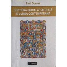 DOCTRINA SOCIALA CATOLICA IN LUMEA CONTEMPORANA