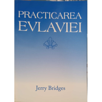 PRACTICAREA EVLAVIEI