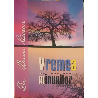 VREMEA MINUNILOR