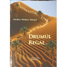 DRUMUL REGAL, ESEURI