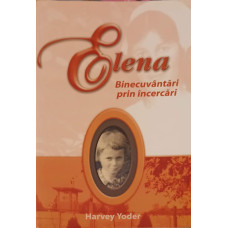 ELENA, BINECUVANTARI PRIN INCERCARI