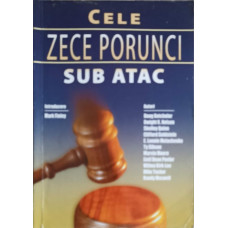 CELE ZECE PORUNCI SUB ATAC