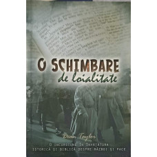 O SCHIMBARE DE LOIALITATE