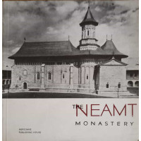 THE NEAMT MONASTERY THE NEAMT MONASTERY