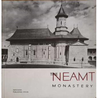 THE NEAMT MONASTERY