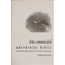 ARTA COMUNICARII ADEVARULUI BIBLIC