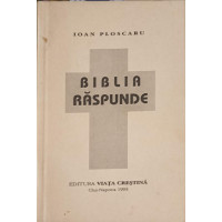 BIBLIA RASPUNDE BIBLIA RASPUNDE