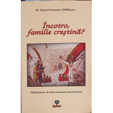 INCOTRO, FAMILIE CRESTINA?